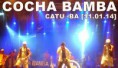 COCHA BAMBA - CATU - BA - 2014 -